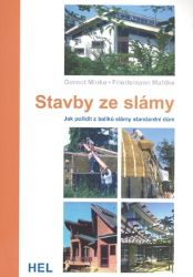 Stavby ze slámy - Jak pořídit z balíků slámy standardní dům Stavby ze slámy - Jak pořídit z balíků slámy standardní dům