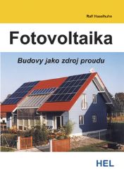 Fotovoltaika - Budovy jako zdroj proudu Fotovoltaika - Budovy jako zdroj proudu