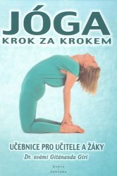 Jóga krok za krokem - Svámí Gítánanda Giri - Jóga Jóga krok za krokem