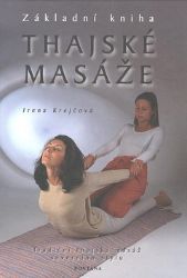Základní kniha thajské masáže Základní kniha thajské masáže