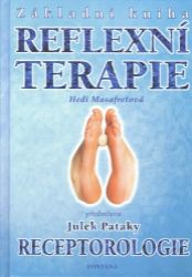Základní kniha reflexní terapie - Receptorologie - Hedi Masafret - Zdraví, hubnutí a sport Základní kniha reflexní terapie - Receptorologie