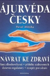 Ájurvéda česky - Návrat ke zdraví