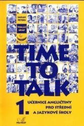 Time to talk 1 - kniha pro studenty - Sarah Peters,Tomáš Gráf - Anglická gramatika a slovní zásoba Time to talk 1 - kniha pro studenty