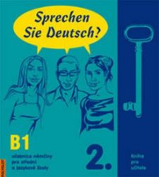 Sprechen Sie Deutsch - 2 kniha pro učitele - Doris Dusilová - Učebnice němčiny pro SŠ Sprechen Sie Deutsch - 2 kniha pro učitele