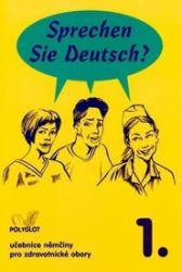 Sprechen Sie Deutsch - Pro zdrav. obory kniha pro studenty Sprechen Sie Deutsch - Pro zdrav. obory kniha pro studenty
