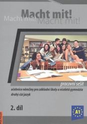 Macht Mit 2 Pracovní sešit - Doris Dusilová,Vladimíra Kolocová,Miluše Jankásková - Učebnice němčiny pro ZŠ Macht Mit 2 Pracovní sešit