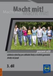 Macht Mit 3 Pracovní sešit Macht Mit 3 Pracovní sešit