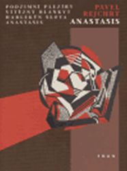 Anastasis - Pavel Rejchrt - Poezie a básně Anastasis