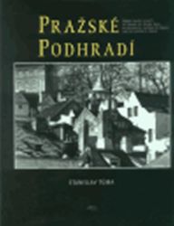 Pražské podhradí Pražské podhradí
