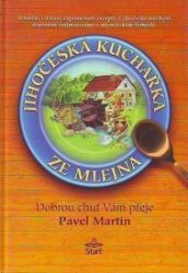 Jihočeská kuchařka ze mlejna Jihočeská kuchařka ze mlejna