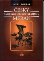 Český Meran - Tajemnou českou krajinou - 2. vydání Český Meran - Tajemnou českou krajinou - 2. vydání
