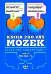 Kniha pro váš mozek - Praktický domácí rádce