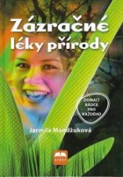 Zázračné léky přírody Zázračné léky přírody
