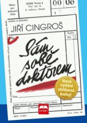 Sám sobě doktorem - Jiří Cingroš - Zdraví, hubnutí a sport Sám sobě doktorem
