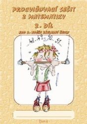 Procvičovací sešit z matematiky pro 2. ročník základní školy (2. díl) - Jana Potůčková - Matematika pro 2. třídu Procvičovací sešit z matematiky pro 2. ročník základní školy (2. díl)
