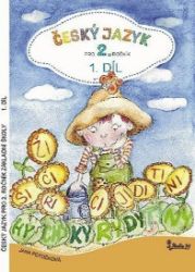 Český jazyk pro 2. ročník základní školy (1. díl) - Jana Potůčková - Český jazyk pro 2. třídu Český jazyk pro 2. ročník základní školy (1. díl)
