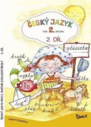 Český jazyk pro 2. ročník základní školy (2. díl) Český jazyk pro 2. ročník základní školy (2. díl)