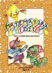Matematika pro 3. ročník základní školy (1. díl) - Jana Potůčková - Matematika pro 3. třídu Matematika pro 3. ročník základní školy (1. díl)