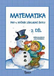 Matematika pro 4. ročník základní školy (2. díl) - Jana Potůčková - Matematika pro 4. třídu Matematika pro 4. ročník základní školy (2. díl)