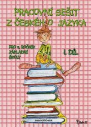 Pracovní sešit z českého jazyka pro 4. ročník základní školy (1. díl) - Jana Potůčková - Český jazyk pro 4. třídu Pracovní sešit z českého jazyka pro 4. ročník základní školy (1. díl)