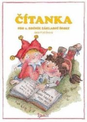Čítanka pro 1. ročník základní školy - Jana Potůčková - Čítanky pro 1. stupeň ZŠ Čítanka pro 1. ročník základní školy