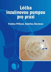 Léčba inzulínovou pumpou pro praxi Léčba inzulínovou pumpou pro praxi