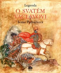 Legenda o svatém Václavovi Legenda o svatém Václavovi