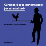Chodit po provaze je snadné Chodit po provaze je snadné