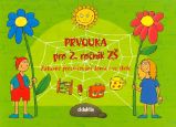 Prvouka pro 2.ročník ZŠ Prvouka pro 2.ročník ZŠ