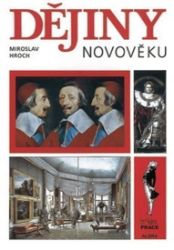 Dějiny novověku pro SŠ - učebnice - Miroslav Hroch - Učebnice a jazyky Dějiny novověku pro SŠ - učebnice