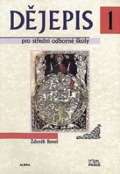 Dějepis pro střední odborné školy 1. díl Dějepis pro střední odborné školy 1. díl