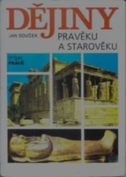 Dějiny pravěku a starověku pro SŠ - učebnice - Dějepis Dějiny pravěku a starověku pro SŠ - učebnice