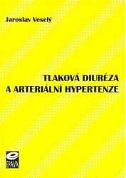 Tlaková diuréza a arteriální hypertenze Tlaková diuréza a arteriální hypertenze