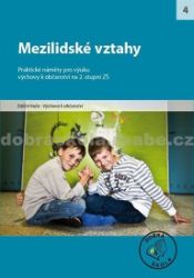 Mezilidské vztahy - kolektiv autorů - Pedagogika Mezilidské vztahy