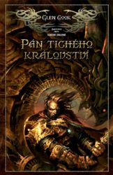 Zástupci noci 2 - Pán tichého království - Glen Cook - Fantasy Pán tichého království