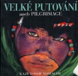 Velké putování aneb PILGRIMAGE Velké putování aneb PILGRIMAGE