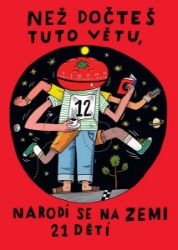 Teď - Než dočteš tuto větu, narodí se na Zemi 21 dětí Teď - Než dočteš tuto větu, narodí se na Zemi 21 dětí