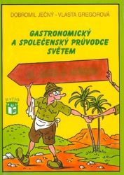 Gastronomický a společenský průvodce světem 2 - Afrika a Asie