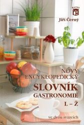 Nový encyklopedický slovník gastronomie, L–Ž - Jiří Černý - Cestovní ruch a gastronomie Nový encyklopedický slovník gastronomie, L–Ž