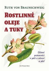 Rostlinné oleje a tuky Rostlinné oleje a tuky