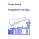 Anorganická technologie - Přemysl Hranoš - Chemie Anorganická technologie