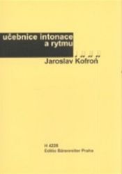 Učebnice intonace a rytmu - Jaroslav Kofroň - Zpěvníky a akordy Učebnice intonace a rytmu