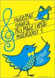 Hudební nauka pro malé i větší muzikanty 1 - kolektiv autorů,Dagmar Lisá - Zpěvníky a akordy Hudební nauka pro malé i větší muzikanty 1