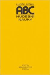 ABC hudební nauky - Luděk Zenkl - Hudební výchova ABC hudební nauky