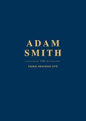 Teorie mravních citů - Adam Smith - Mezinárodní vztahy Teorie mravních citů