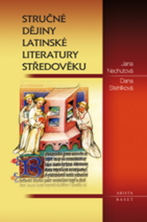 Stručné dějiny latinské literatury středověku Stručné dějiny latinské literatury středověku
