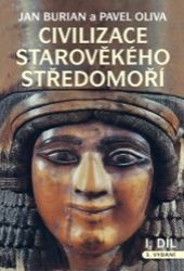 Civilizace starověkého Středomoří I. + II. díl - Pavel Oliva,Jan Burian - Literatura faktu Civilizace starověkého Středomoří I. + II. díl
