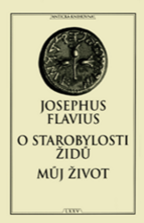 O starobylosti židů / Můj život O starobylosti židů / Můj život