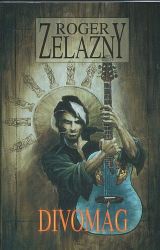 Divomág - Roger Zelazny - Fantasy Divomág
