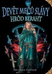Devět mečů slávy - Miroslava Kvášová - Fantasy, sci-fi Devět mečů slávy